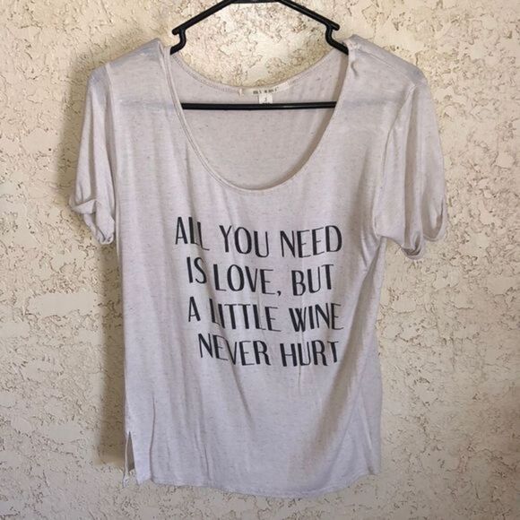 miami Tops - Miami T Shirt “ All you need is Love. But a little wine never hurt”